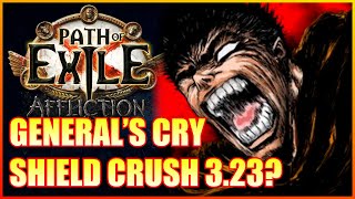 Generals Cry Shield Crush - Path of Exile Affliction 3.24. AKTUALNY NA NECROPOLIS
