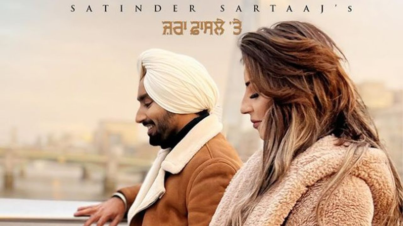 Satinder Sartaaj Zara Faasley Te Ft. Haseena New Punjabi Song 2022
