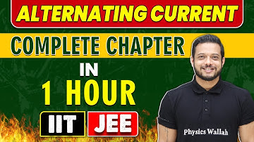 ALTERNATING CURRENT in 1 Hour || Complete Chapter for JEE Main/Advanced