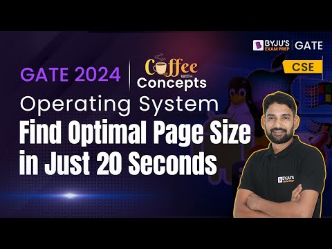Find Optimal Page Size in Just 20 Seconds | Operating System | GATE 2024 CSE | BYJU'S GATE