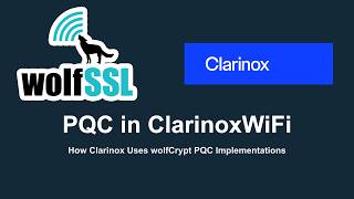 PQC for Embedded Wi-Fi with wolfCrypt and ClarinoxWiFi