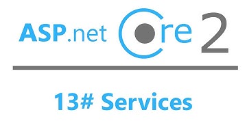 13# Asp.Net Core 2.0 MVC - Services
