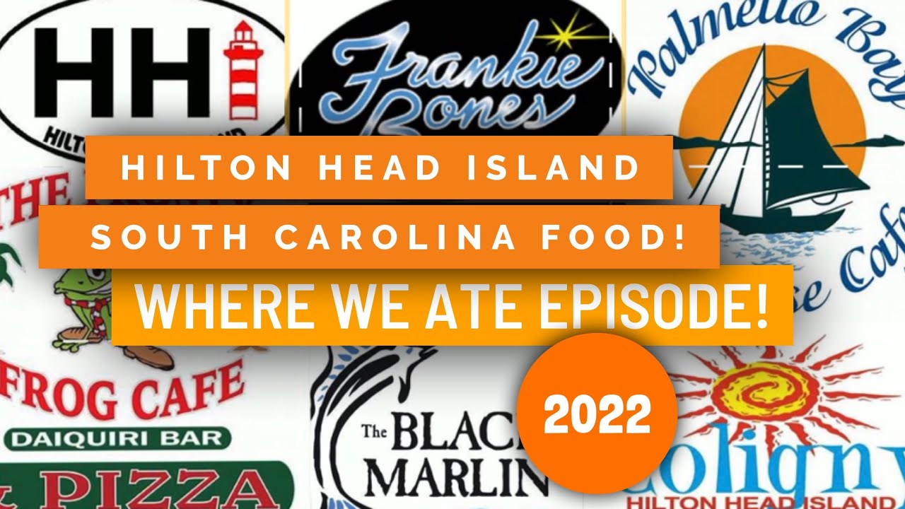 Hilton Head Island 2022 SC food, restaurants, breakfasts & brunch YouTube