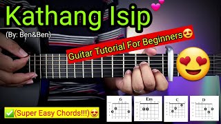Kathang Isip - Ben&Ben (Super Easy Chords)😍 | Guitar Tutorial