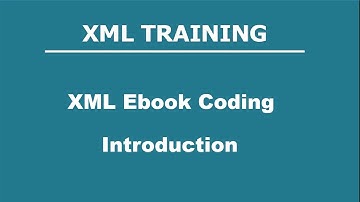 XML Training - XML Ebook Coding Introduction #ebook #xml #xmlfile #xmlvideo #xmlvideo #epub