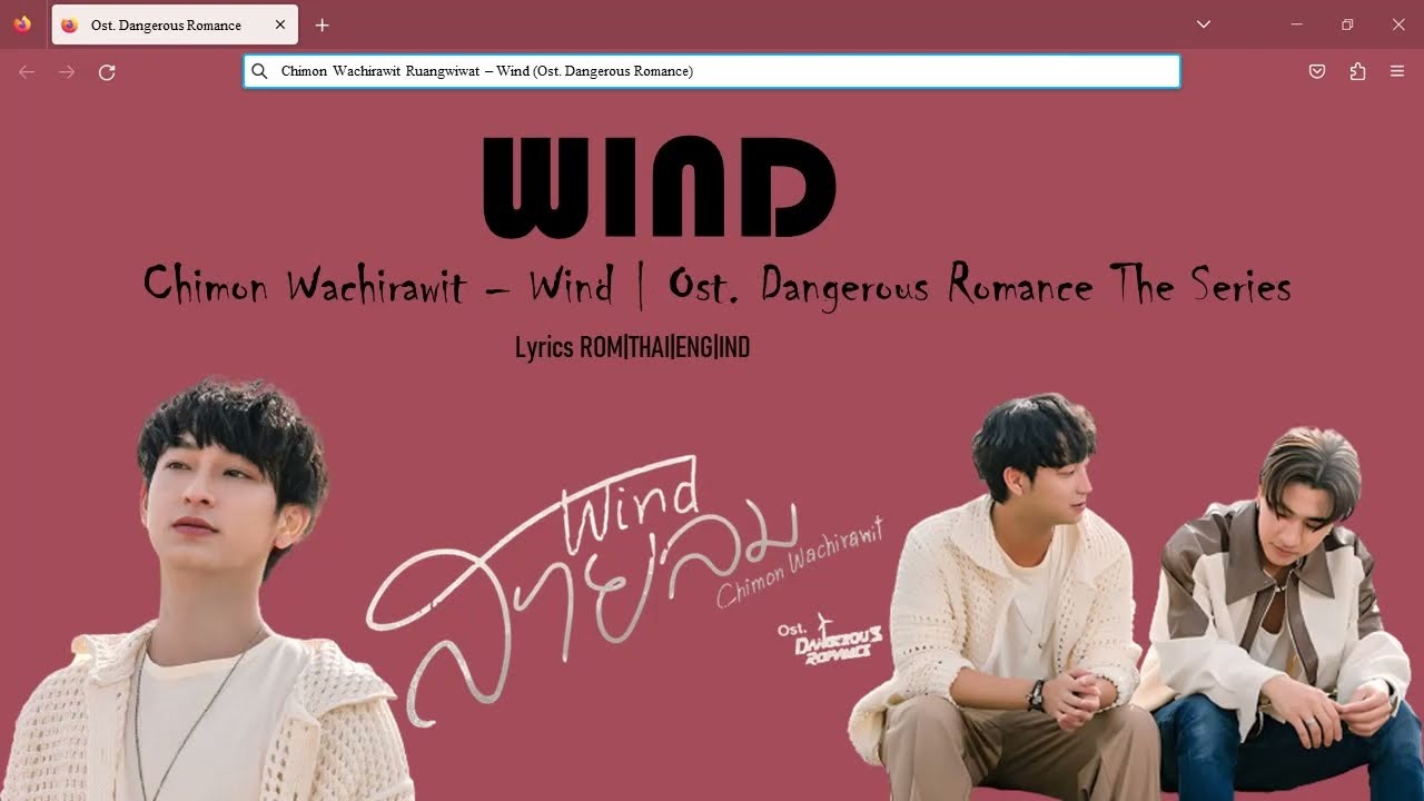 Wind - Chimon Wachirawit (Ost. Dangerous Romance The Series) Lyrics ROM|THAI|ENG|IND