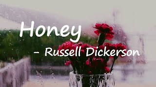 Russell Dickerson - Honey Lyrics