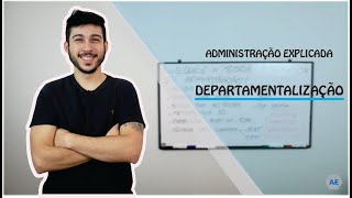 RESUMÃO - O que é a Departamentalização?