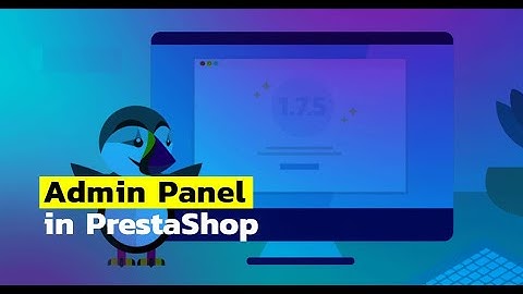Discovering the Administration Area in PrestaShop