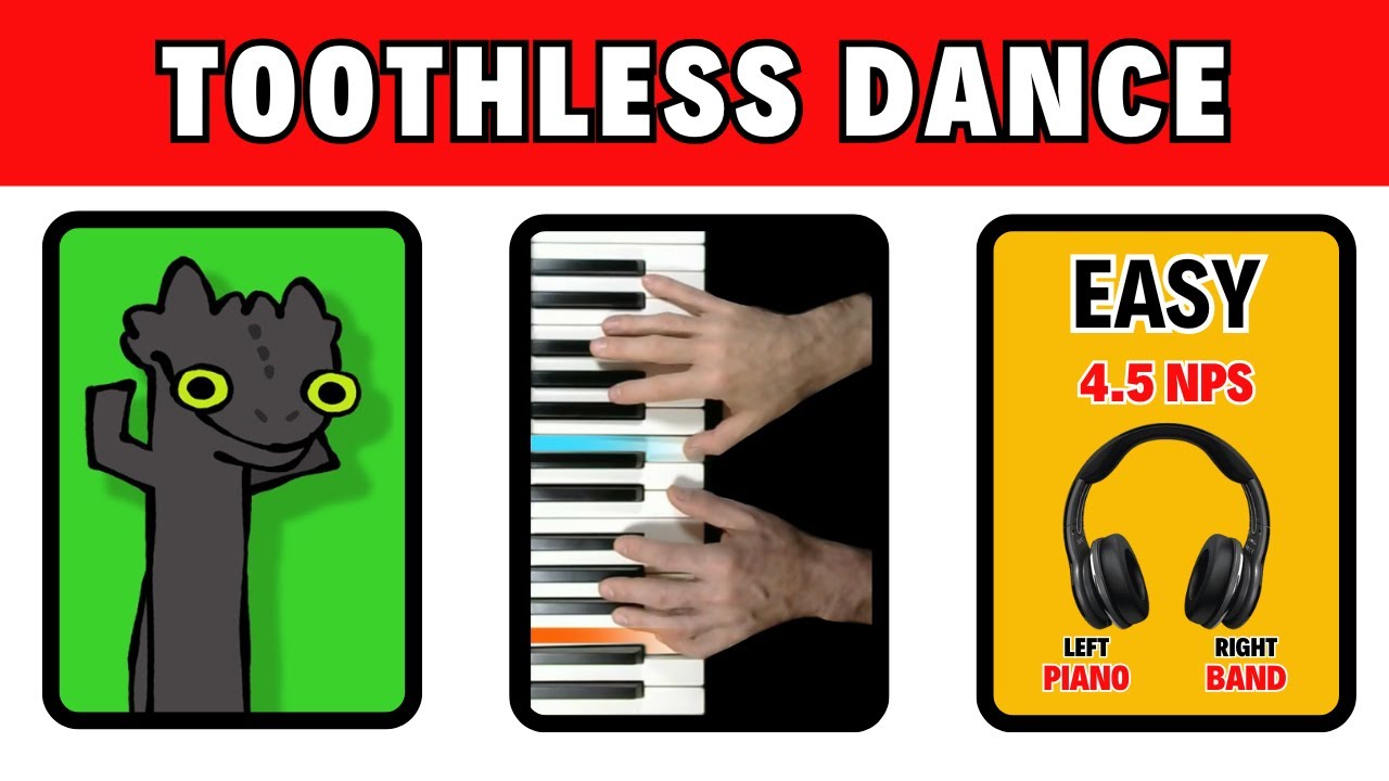 Toothless Dancing Tutorial TOOTHLESS DANCE FULL SONG | Piano Tutorial | Real Hands | Easy 4.5 NPS ...
