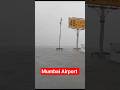 অতিবৃষ্টিতে মুম্বাই এয়ারপোর্টে বিপর্যয়#mumbaiairport #mumbai #youtube #shorts #rain #followers