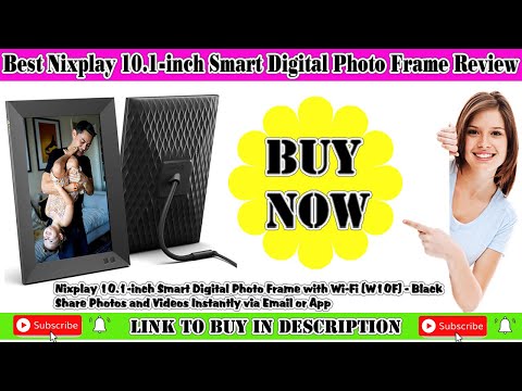 Nixplay 10.1-inch Smart Digital Photo Frame |  Elegant and easy-to-use | Best Deals With Uk