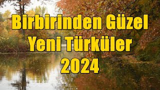 Birbirinden Güzel Türküler | 2024 Yeni Türküler (KESİNTİSİZ - HD) #türkü #türküler #türkhalkmüziği