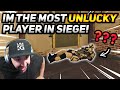 I Am The Most Unlucky Player in Siege!