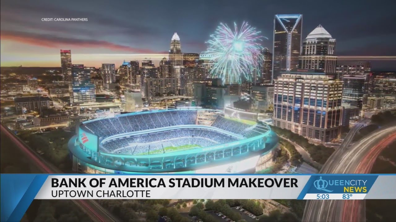 BofA Stadium could be getting a 1.3B facelift YouTube