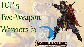 Which Pathfinder2e Class is the best at Two-Weapon Fighting?