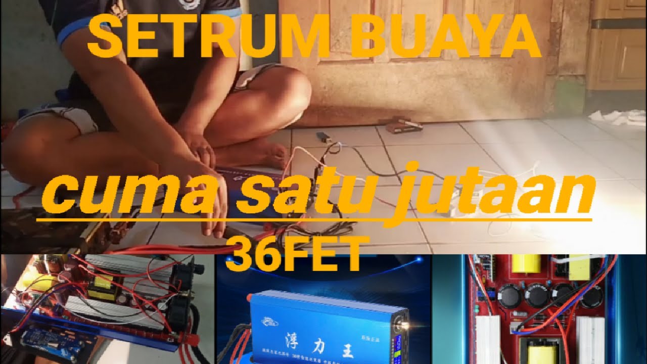 SETRUM BUAYA DARAT FULIWANG 999900W 36FET FLW 36FET