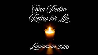 San Pedro Relay for Life Luminaria Slide Show 2026