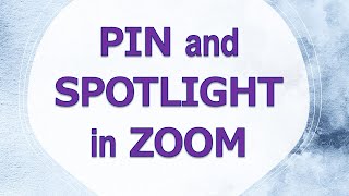 How to Pin and Spotlight in Zoom