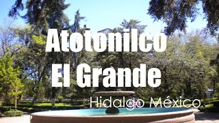 Atotonilco El Grande Corredores Turísticos de Hidalgo México  por Hidalgo Tierra Mágica