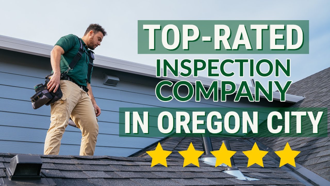 Home Inspection Oregon City TopRated Inspection Company YouTube