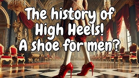De GEHEIME geschiedenis van hoge hakken die je versteld doen staan