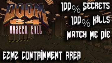 DOOM 64 Unseen Evil - Episode 2 The Shores of Hell: E2M2 Containment Area - 100% Secrets