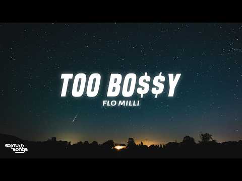 Flo Milli - Too Bo$$y (Lyrics)