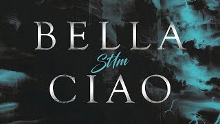 St1M — Bella Ciao Ep