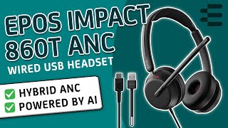 EPOS IMPACT 860T ANC | AI Powered Noise Cancelling Headset - YouTube