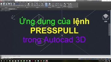 Sử dụng lệnh PRESSPULL trong AUTOCAD 3D như thế nào - Autocad for beginners