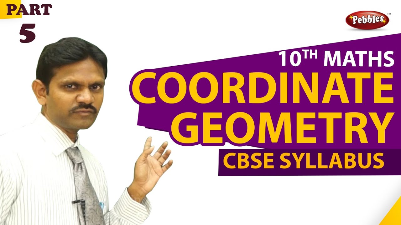 10th Std Maths | Coordinate Geometry | 10th CBSE Syllabus | Mathematics ...