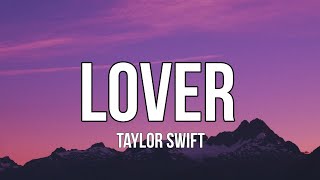 Taylor Swift~Lover (Lyrics)