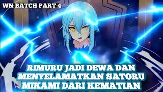 Rimuru Jadi Dewa dan menyelamatkan satoru mikami |tensei shitara slime datta ken Web Novel Batch 4