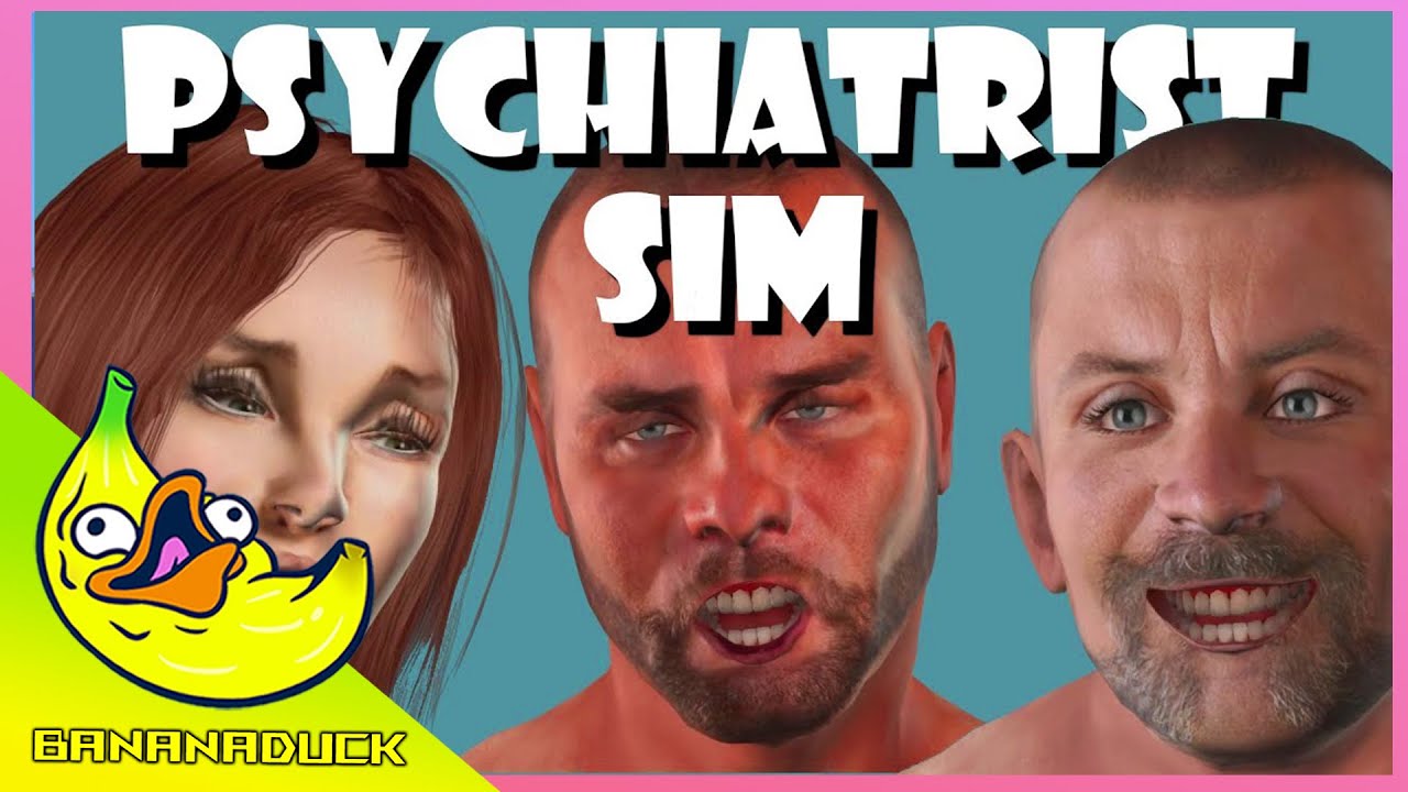 psychiatrist simulator YouTube