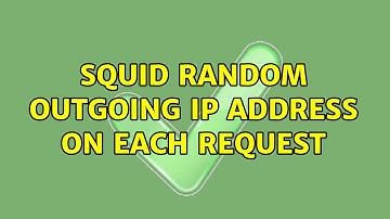 Squid random outgoing IP address on each request