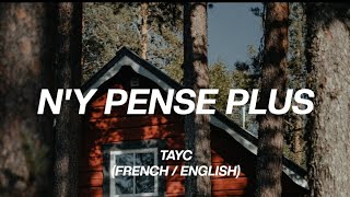 N'y Pense Plus (French / English) Lyrics | Funsyde MoombahChill ReMix | Tayc