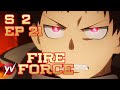 FIRE FORCE S2 - Ep.21 - Contatto col nemico [Sub Ita] | Yamato Video