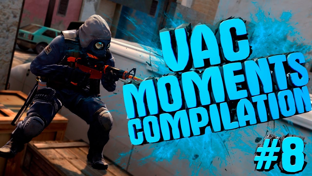 CS:GO VAC MOMENTS COMPILATION - ЧИТЫ ИЛИ СКИЛЛ? - #8 - YouTube