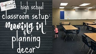 Classroom Setup Part 1 | Moving In & Planning Decor | High School ELA