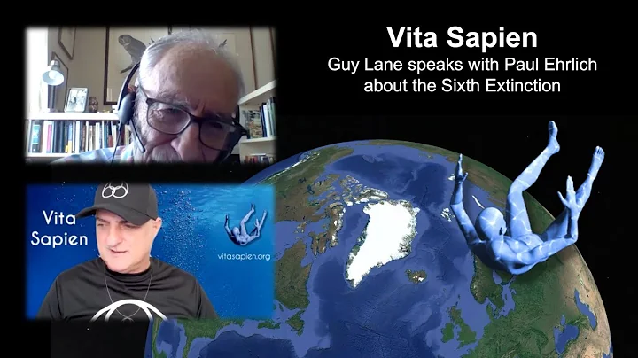 Vita Sapien - Guy Lane talks to Paul Ehrlich