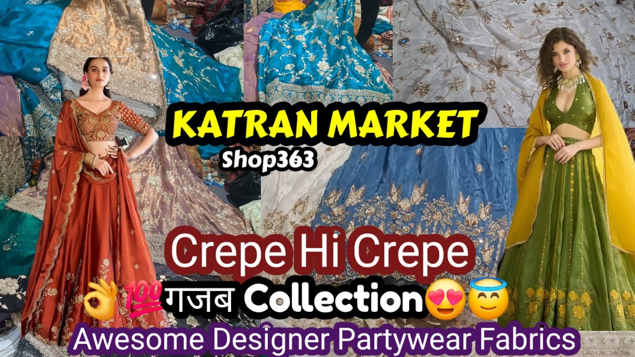 🥳🤩Crepe Hi Crepe..😇Designer Partywear  Fabrics💯😍 घर बैठे ऑर्डर करें🤗 Katran Market Mangolpuri 