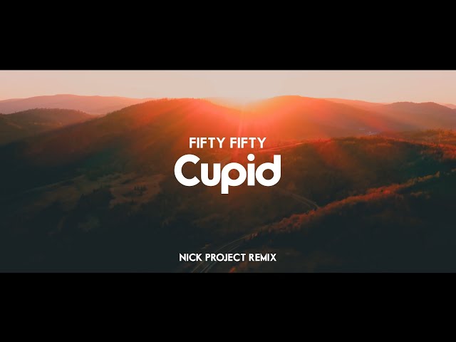 DJ Slow Remix !!!! FIFTY FIFTY - Cupid (Nick Project Remix) class=