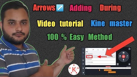 How to add arrows during video in kinemaster | Video me arrow kaise lagaye