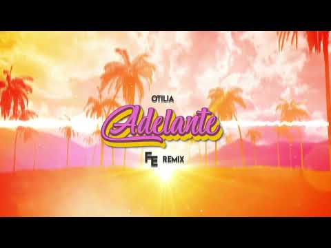 Otilia - Adelante (Fleyhm Remix)