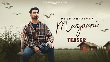 Marjaani (Teaser) Deep Arraicha | Johnyy Vick | Siraa Studios | Latest Punjabi Song