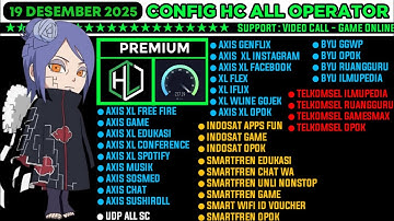 UPDATE CONF1G HC | AXIS GAME, XL, TELKOMSEL, SMARTFREN, INDOSAT, BYU || 19 DESEMBER 2025