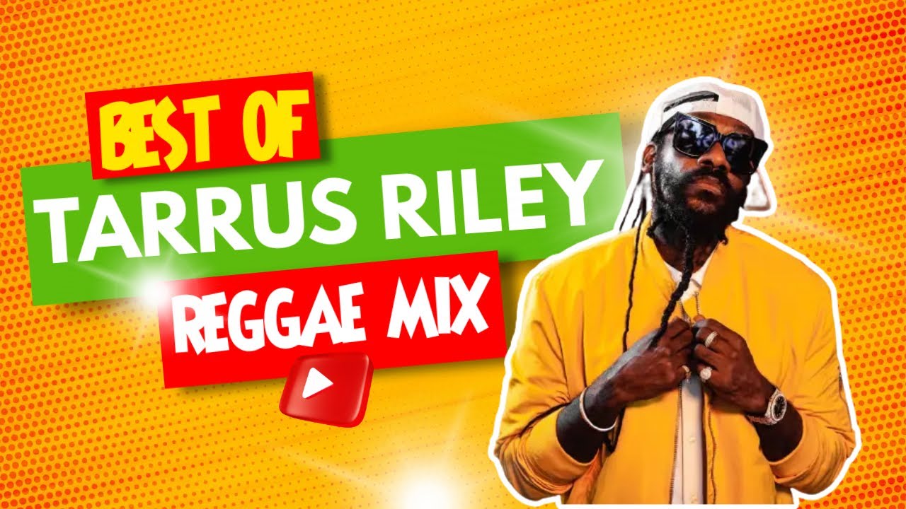 Tarrus Riley Mix 2023 #reggae2023 #rubadub - YouTube
