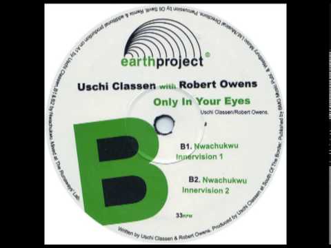 Uschi Classen — Uschi Classen With Robert Owens ‎- Only In Your Eyes (Nwachukwu Innervision 1)