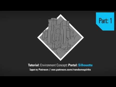 Tutorial: Environment Concept: Silhouette Creation - Portal - Part 1